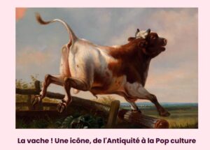 Lire la suite à propos de l’article EXPOSITION : LA VACHE !